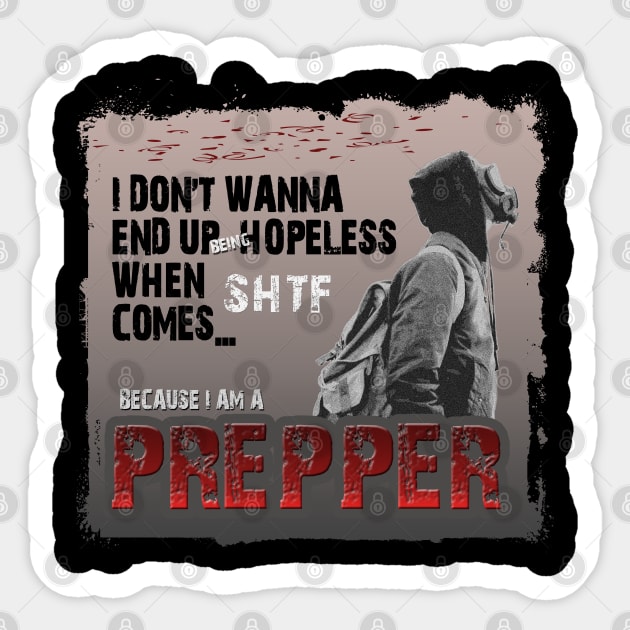 I Am A Prepper Sticker by tatzkirosales-shirt-store